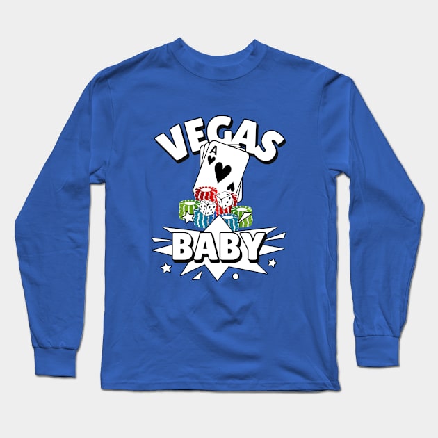 VEGAS Vacation Baby Long Sleeve T-Shirt by SartorisArt1